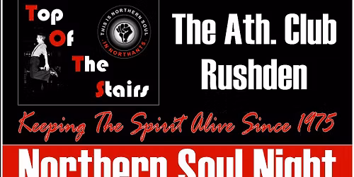 Top of the Stairs Northern Soul Night at The Ath. Club Rushden NN10 0HF