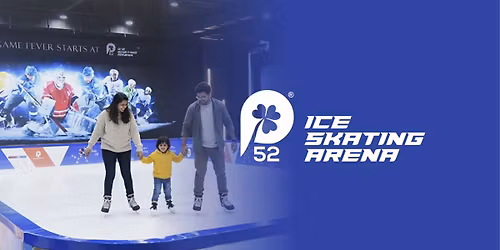 P52 ICE Skating Arena