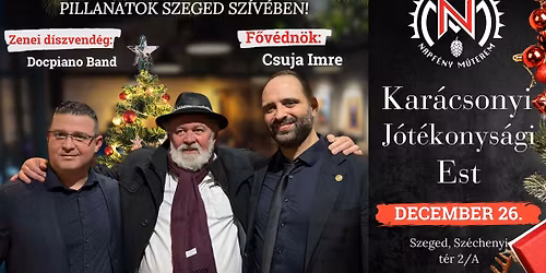 Kar\u00e1csonyi J\u00f3t\u00e9konys\u00e1gi Est - Csuja Imre