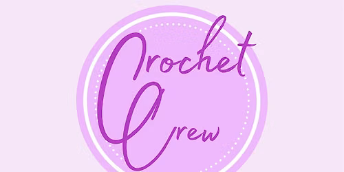 The Crochet Crew - Sept Session 1