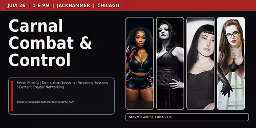 Carnal Combat & Control: Fetish Filming & Pro Domme\/Session Wrestling Event
