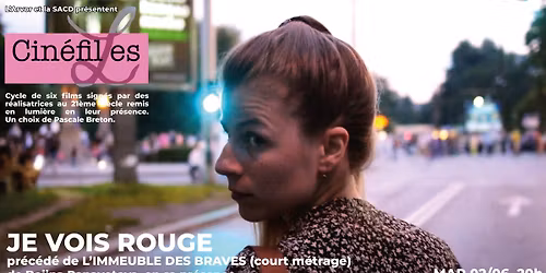 Cin\u00e9filLes : Je vois rouge et l'Immeuble des braves de Bojina Panayotova, en sa pr\u00e9sence