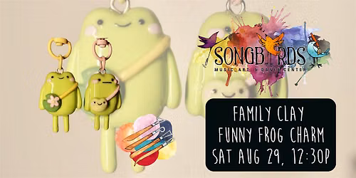 Family Clay Party at Songbirds- Funny Frog Charm