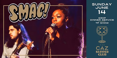 Smac! - The Caz Supper Club