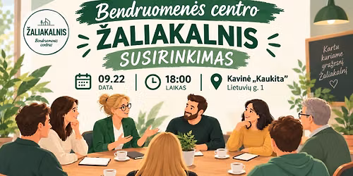 Bendruomen\u0117s centro \u017daliakalnis susirinkimas 