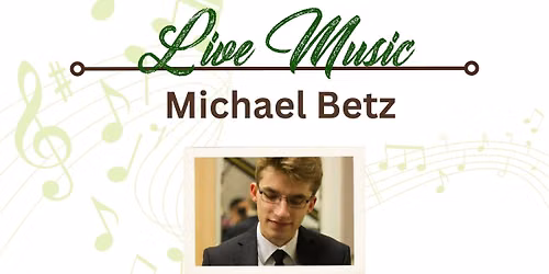 Friday Live Music - Michael Betz