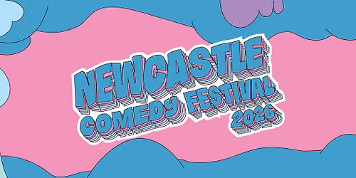 Newcastle Comedy Festival Gala 2026 — Civic Theatre Newcastle