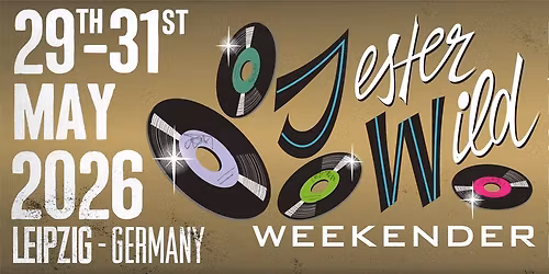 JESTER WILD ***WE DANCE*** WEEKENDER 2026 - MAY 29th-31th