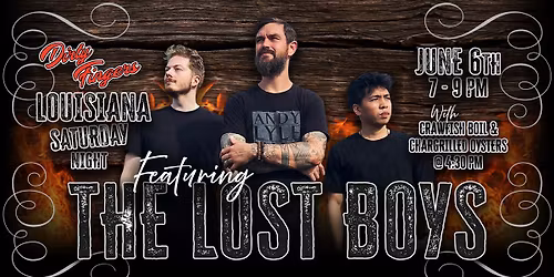 Louisiana Saturday Night feat. THE LOST BOYS, Crawfish Boil & Oysters on the Grill
