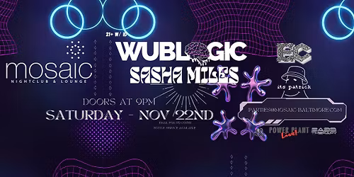 Thanksgiving Pre-Party ft. Wublogic + Sasha Miles - Mosaic