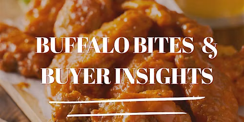 Buffalo Bites and Buyer Insights