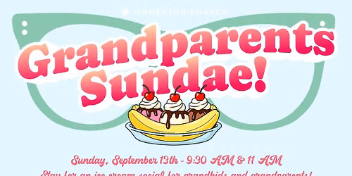 Grandparents Sundae! 