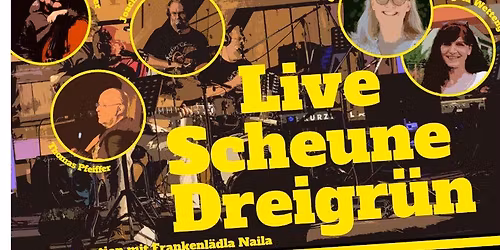 Live Scheune Dreigr\u00fcn - Veranstalter sind die Rocking Chairs!