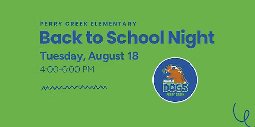 Perry Creek Elementary Back to School Night