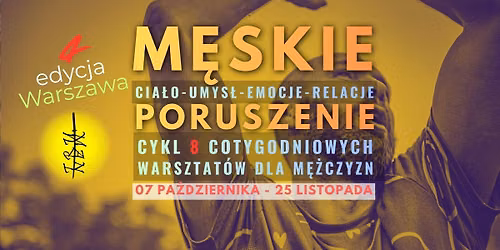 Kurs dla M\u0119\u017cczyzn \/ "M\u0118SKIE PORUSZENIE" \/ 8 spotka\u0144 \/ Warszawa