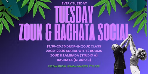 Tuesday Zouk & Bachata Drop-In & Social