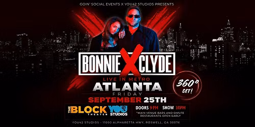 BONNIE X CLYDE | 360\u00b0 Show | Live in Metro Atlanta