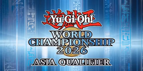 Yu-Gi-Oh! World Championship 2026 Asia Qualifier Singapore (OCG Japanese)