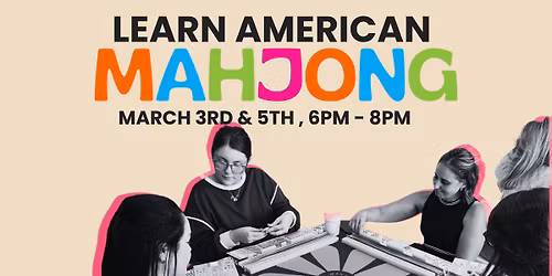 March Learn American Mahjong
