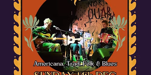 Druce & Jones Trio | Northern Quarter, Huddersfield