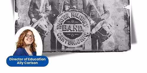 Soup at Six: Music to Our Ears: The Grand Army Band to the Canton Concert Band