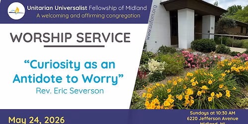 Curiosity as an Antidote to Worry