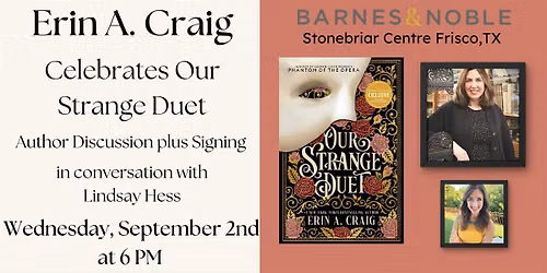 Erin A. Craig celebrates OUR STRANGE DUET at B&N-Frisco, TX