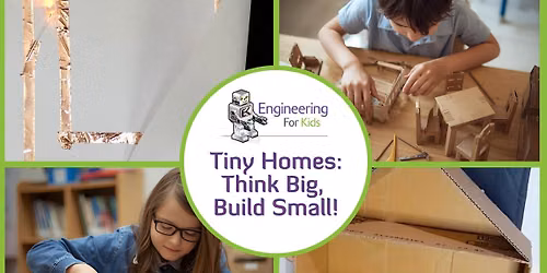 Tiny Homes: Think Big, Build Small! - ISD12 G4-8