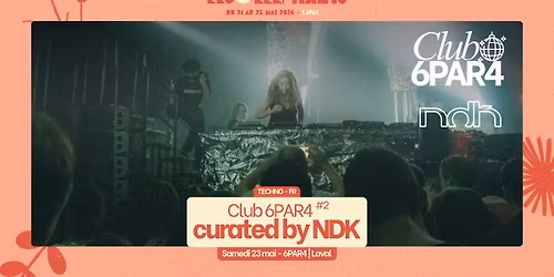 Club 6PAR4 #2 _ curated by NDK \u2022 Festival Les 3 \u00e9l\u00e9phants 2026 