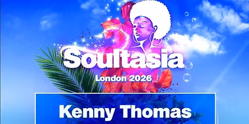 SOULTASIA -LONDON FRIDAY 7TH AUGUST @ MORDEN PARK