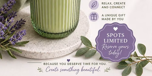Relax, Create and Connect: Candle-Making Workshop