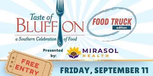 Taste of Bluffton: Food Truck Edition, Presented by MiraSol Health