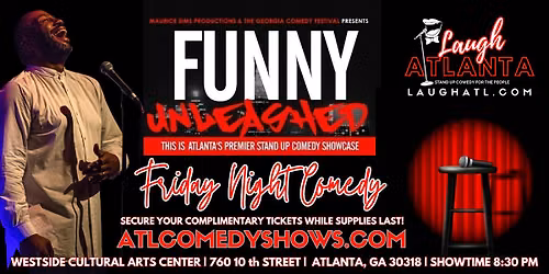 Funny Unleashed Comedy Show this Friday @ Westside Cultural Arts Center.