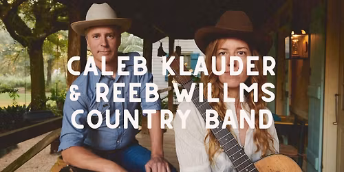 An Evening with Caleb Klauder and Reeb Willms Country Band