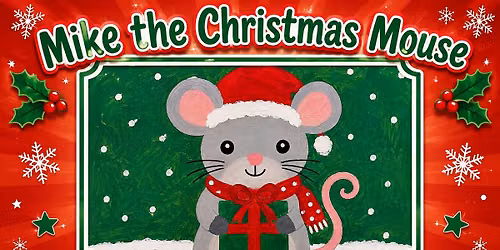 Beyond The Spectrum Art Program - Acrylic Painting - Mike the Christmas Mouse (Open to All Ages)