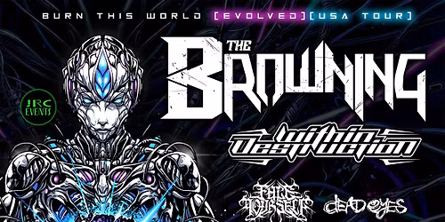 The Browning 'Burn This World' 15-Year Anniversary @ Metro Music Hall
