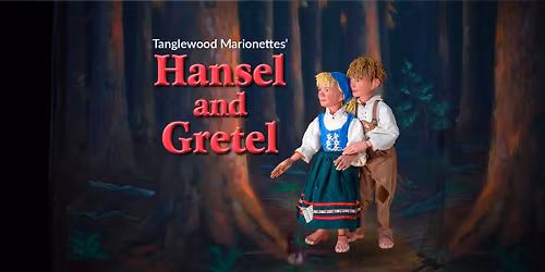 Hansel and Gretel