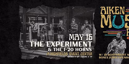Aiken Music Fest | The Experiment & The I-20 Horns (w\/JD Boatwright Music & Happy Bones Jones)