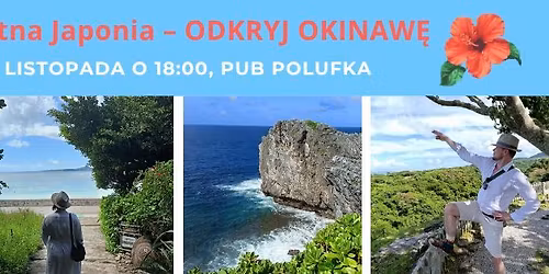 Przygody GDAKK\u00f3w #1 B\u0142\u0119kitna Japonia \u2013 poznaj Okinaw\u0119! \ud83c\udf3a