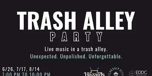 TRASH ALLEY PARTY