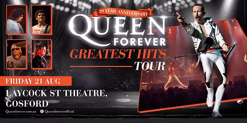 Queen Forever - GOSFORD, NSW - Laycock St Theatre