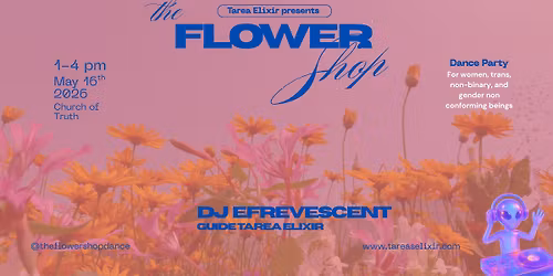 The Flower Shop Dance Party