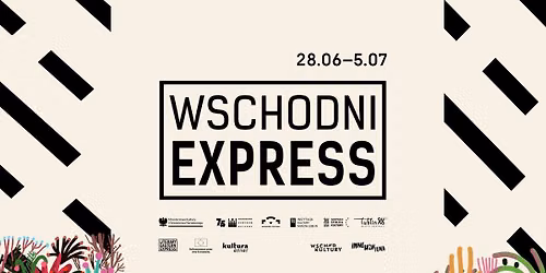Wschodni Express 2026 | Spotkania autorskie, premiery ksi\u0105\u017cek i sympozjum t\u0142umaczeniowe