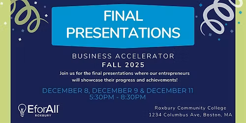 Eforall Roxbury Fall 2025 Final Presentation Night 2