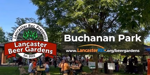 Lancaster Beer Gardens - Buchanan Park