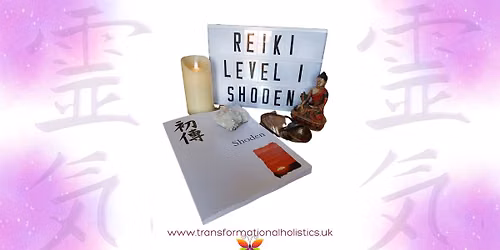 Reiki Training Level 1 (Shoden) Fully Booked