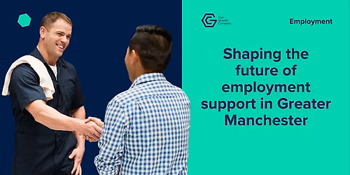 Shaping the Future of Employment Support in Greater Manchester