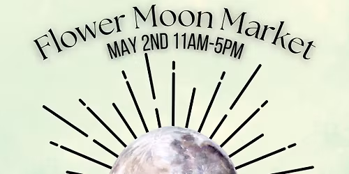 The May Flower Moon Market