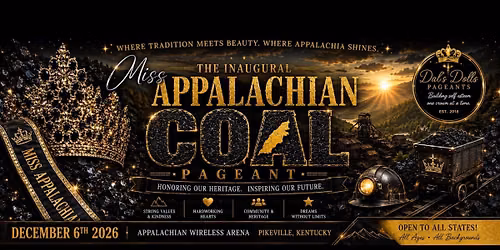 Dal\u2019s Dolls 1st Annual Miss Appalachian Coal Pageant 