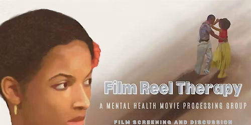 Film-Reel Therapy: A Mental Health Movie Processing Group